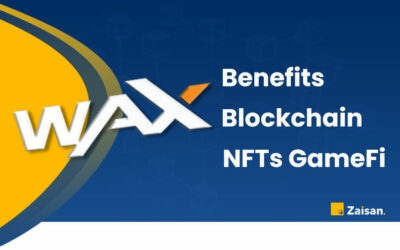 Benefits of Using the WAX Blockchain for NFTs and GameFi